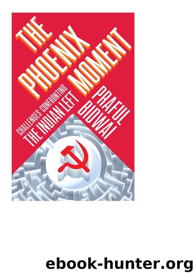 The Phoenix Moment by Praful Bidwai