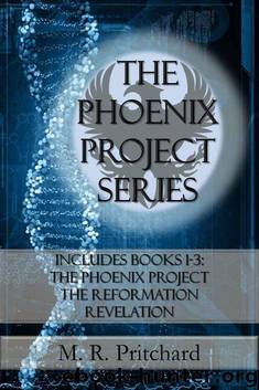 The Phoenix Project Series: Books 1-3: The Phoenix Project, The Reformation, and Revelation by Pritchard M. R