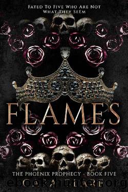 The Phoenix Prophecy: Flames by Cara Clare