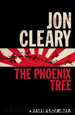 The Phoenix Tree by Jon Cleary