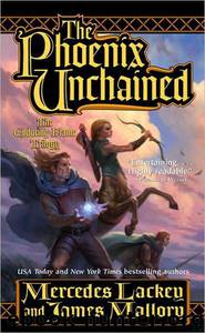 The Phoenix Unchained by Mercedes Lackey;James Mallory