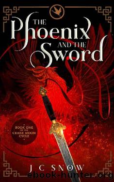 The Phoenix and the Sword (The Crane Moon Cycle Book 1) by J.C. Snow