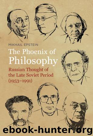 The Phoenix of Philosophy by Epstein Mikhail;