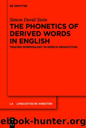 The Phonetics of Derived Words in English by Simon David Stein