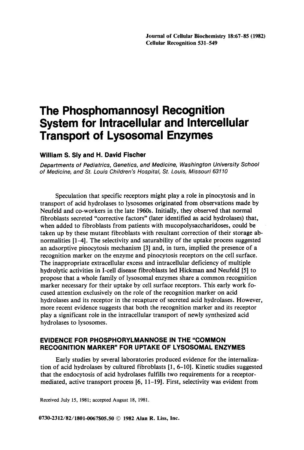 The Phosphomannosyl Recognition System for Intracellular and Intercellular Transport of Lysosomal Enzymes by Unknown