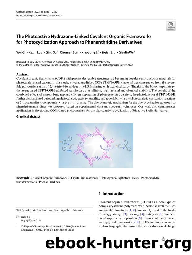 The Photoactive Hydrazone-Linked Covalent Organic Frameworks for Photocyclization Approach to Phenanthridine Derivatives by Wei Qi & Kexin Luo & Qing Su & Xiaoman Sun & Xiaodong Li & Ziqian Liu & Qiaolin Wu