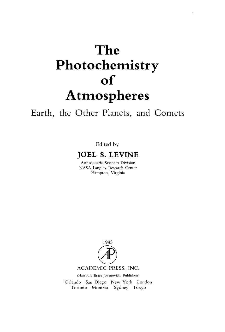 The Photochemistry of Atmospheres by Joel Levine (Eds.)