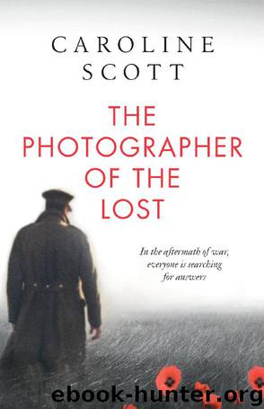The Photographer of the Lost by Caroline Scott
