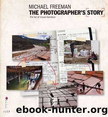 The Photographer's Story by Michael Freeman