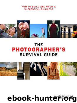 The Photographer's Survival Guide by Amanda Sosa Stone & Suzanne Sease