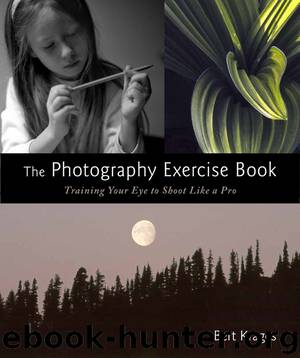 The Photography Exercise Book by Bert Krages