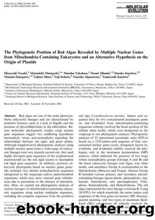 The Phylogenetic Position of Red Algae Revealed by Multiple Nuclear Genes from Mitochondria-Containing Eukaryotes and an Alternative Hypothesis on the Origin of Plastids by Nozaki H. et al