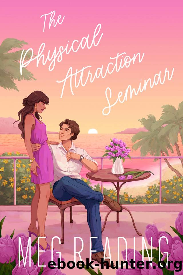The Physical Attraction Seminar: A Billionaire Boss Assistant Romance by Meg Reading