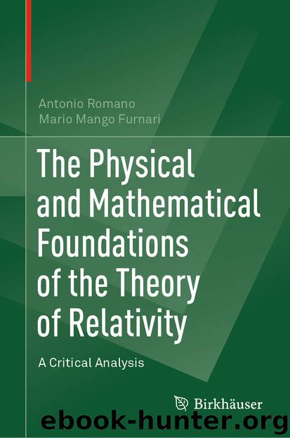 The Physical and Mathematical Foundations of the Theory of Relativity by Antonio Romano & Mario Mango Furnari