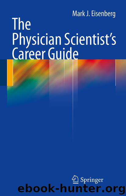 The Physician Scientist's Career Guide by Mark J. Eisenberg