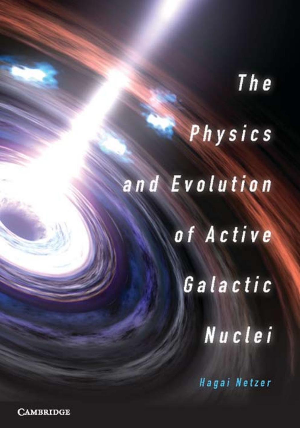 The Physics and Evolution of Active Galactic Nuclei by Unknow