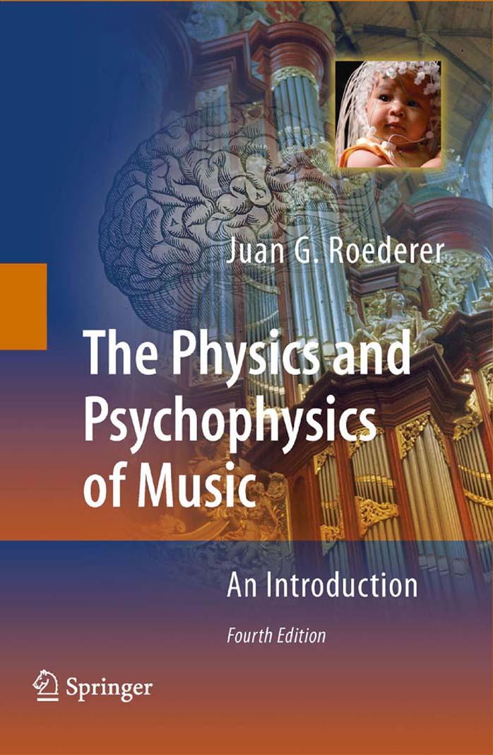 The Physics and Psychophysics of Music: An Introduction by Juan G. Roederer (auth.)