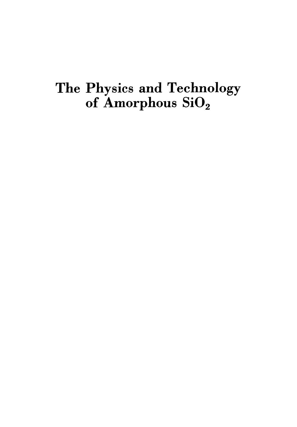 The Physics and Technology of Amorphous SiO2 by Frank L. Galeener (auth.) Roderick A. B. Devine (eds.)