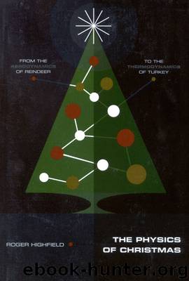 The Physics of Christmas by Roger Highfield