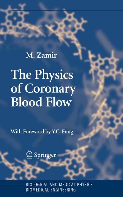 The Physics of Coronory Blood Flow by M. Zamir