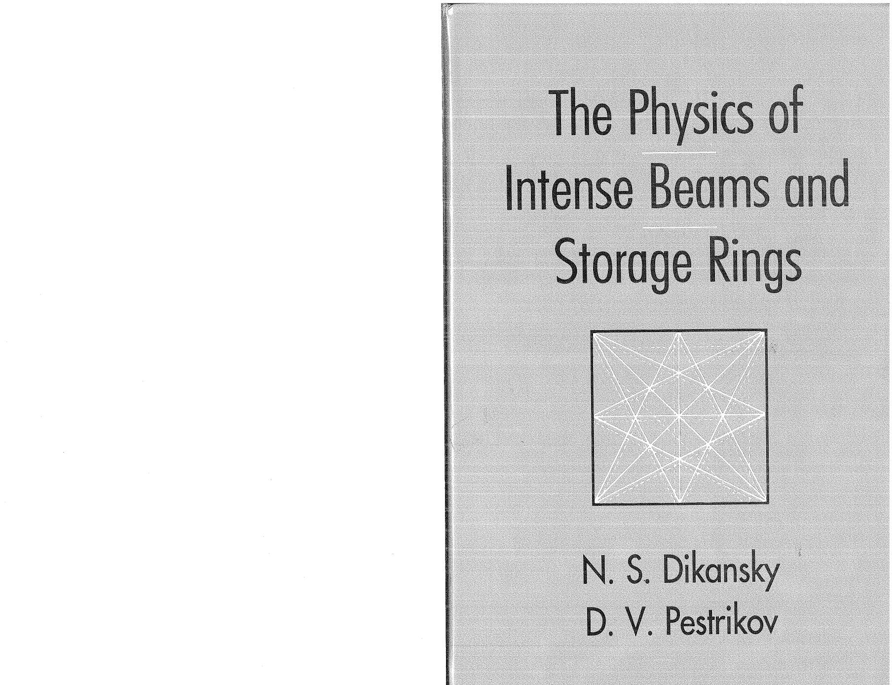 The Physics of Intense Beams and Storage Rings by Unknow