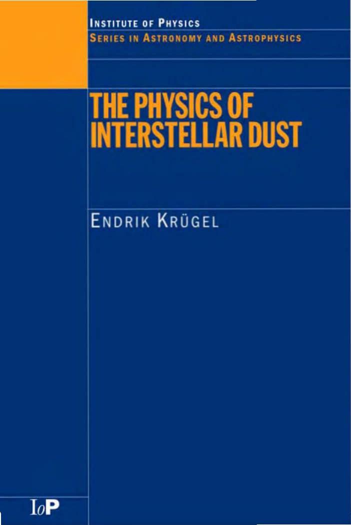 The Physics of Interstellar Dust.Endrik Kriigel by Unknown