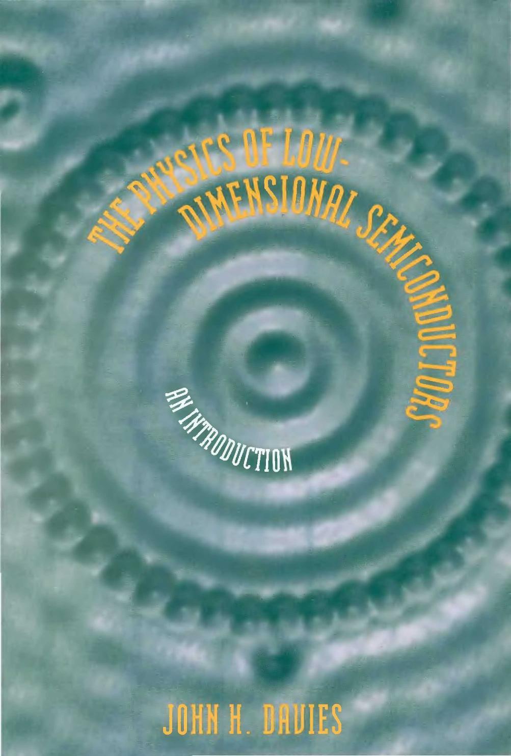 The Physics of Low-dimensional Semiconductors: An Introduction by Unknow