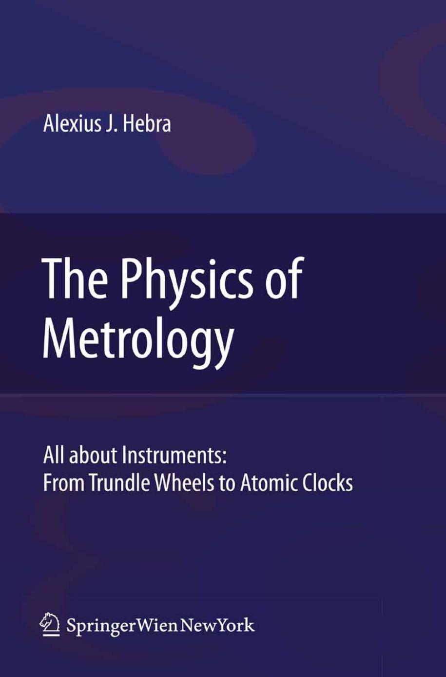 The Physics of Metrology by Alex Hebra