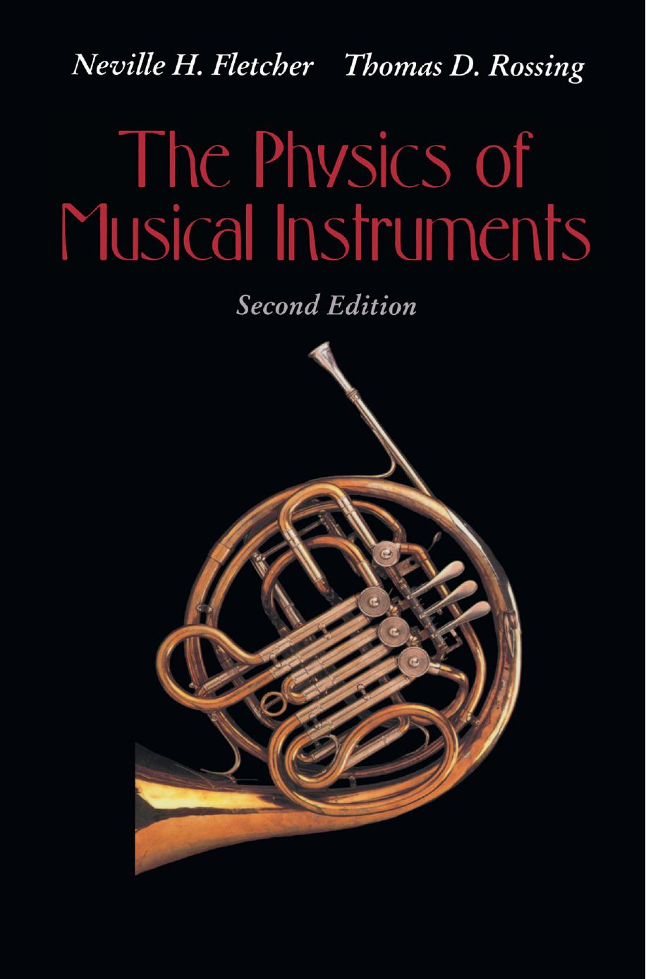 The Physics of Musical Instruments by Neville H. Fletcher