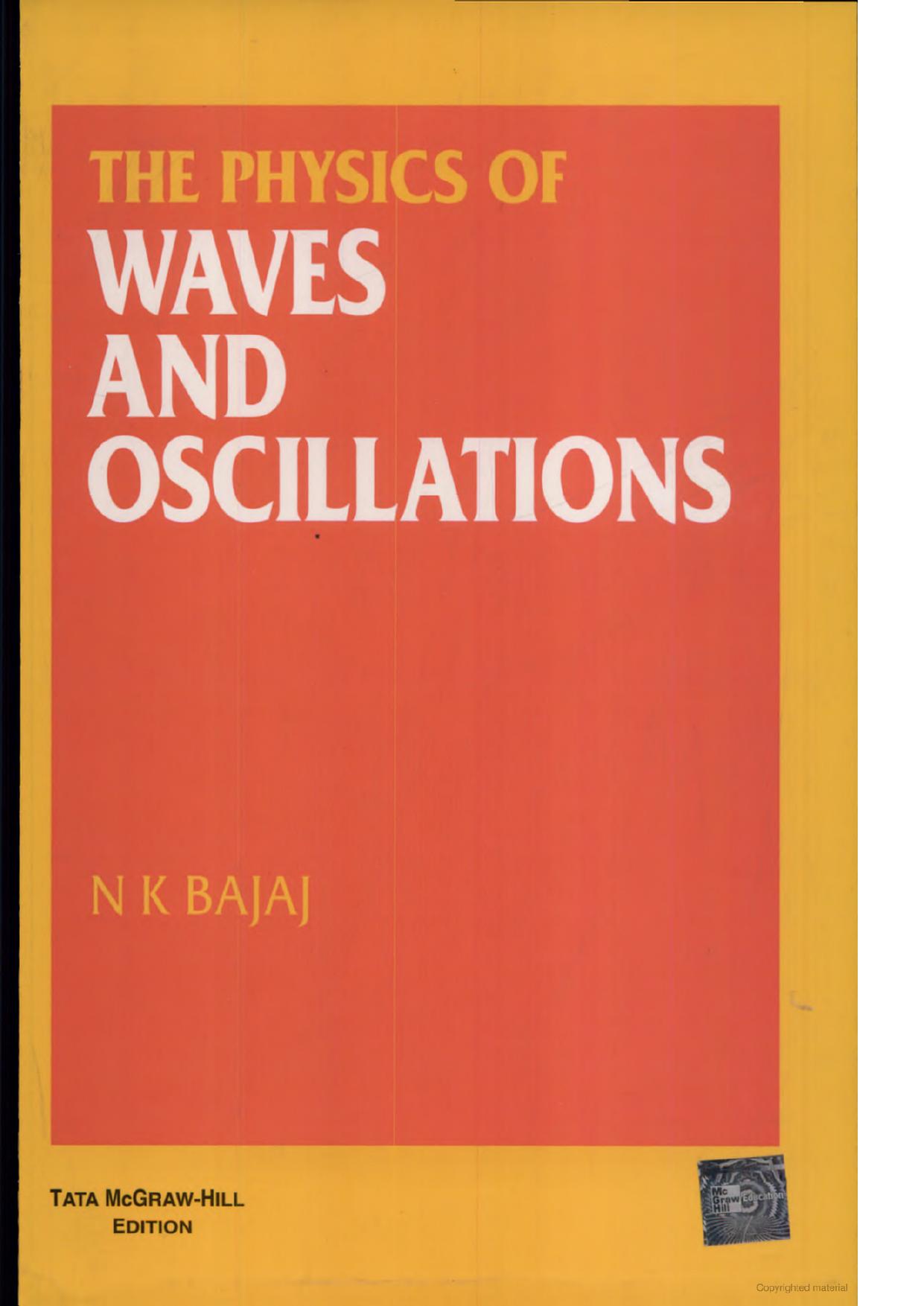 The Physics of Oscillations and Waves by N K Bajaj
