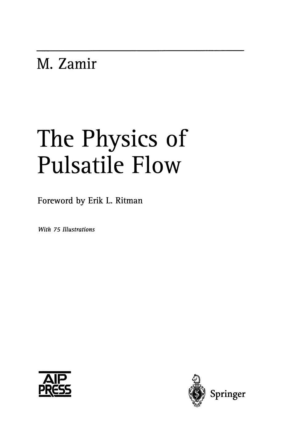 The Physics of Pulsatile Flow by M. Zamir (auth.)