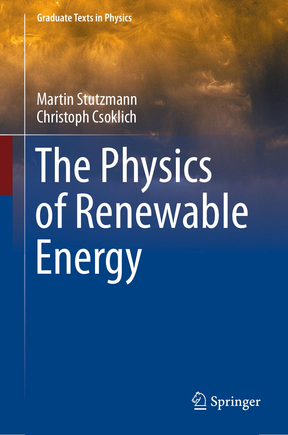 The Physics of Renewable Energy by Martin Stutzmann Christoph Csoklich
