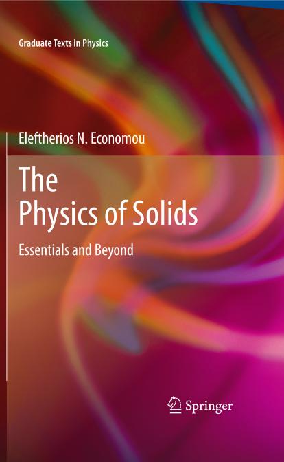 The Physics of Solids: Essentials and Beyond by Eleftherios N. Economou (auth.)