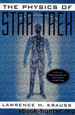 The Physics of Star Trek by Lawrence M. Krauss & Stephen Hawking
