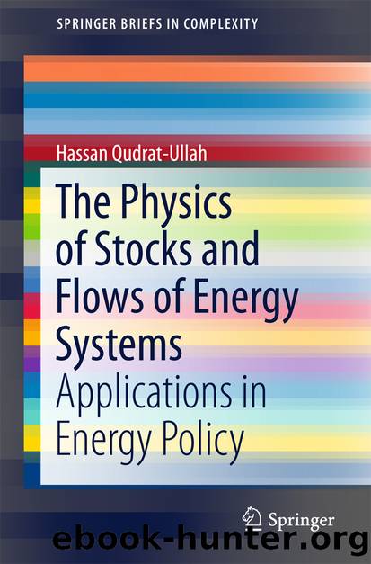 The Physics of Stocks and Flows of Energy Systems by Hassan Qudrat-Ullah