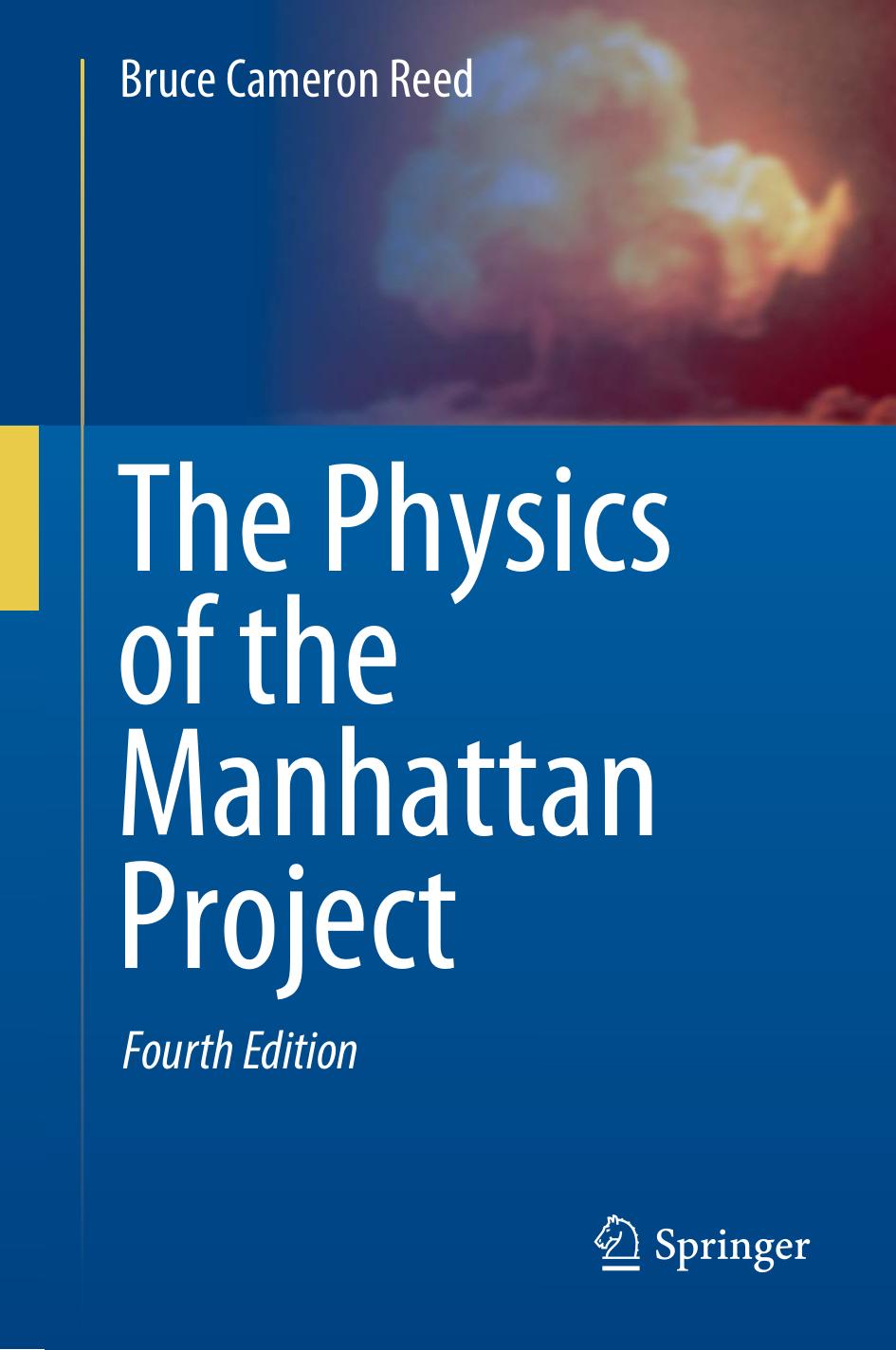 The Physics of the Manhattan Project by Unknow