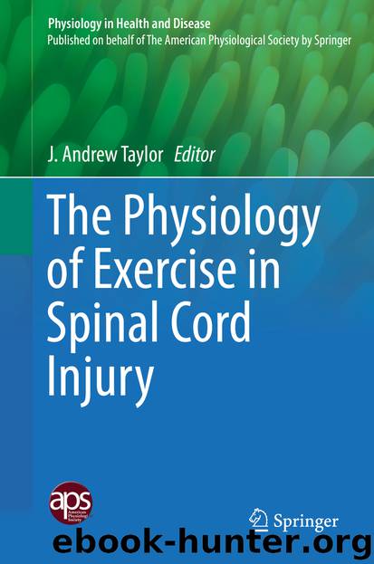 The Physiology of Exercise in Spinal Cord Injury by J. Andrew Taylor