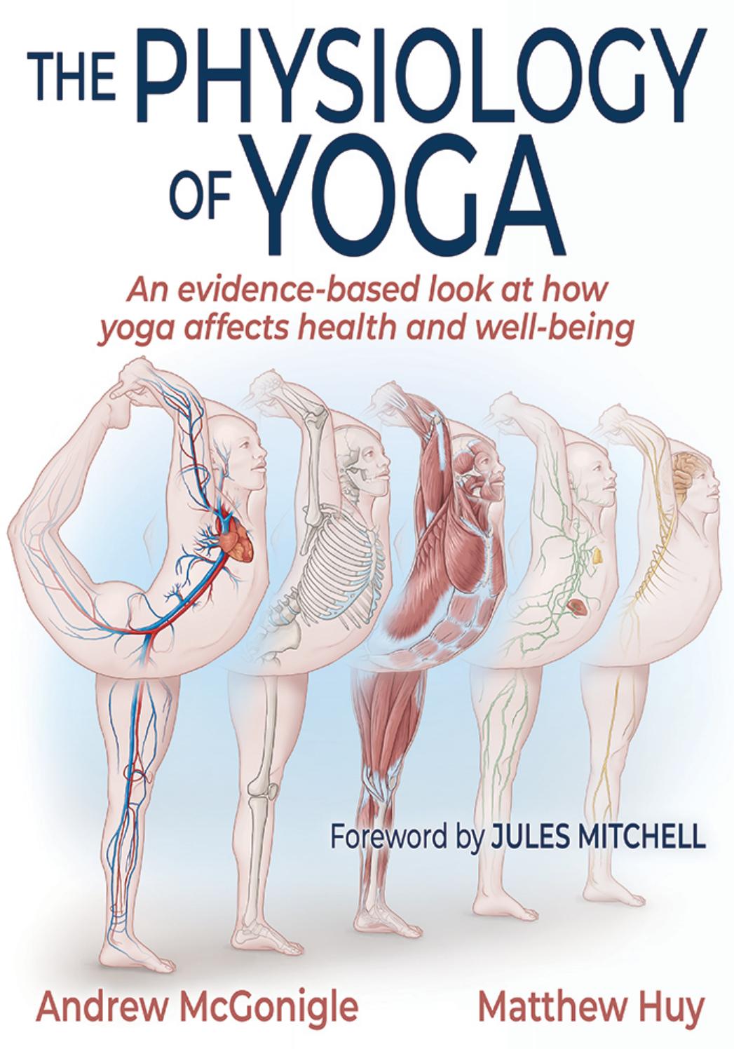 The Physiology of Yoga by McGonigle Andrew; Huy Matthew