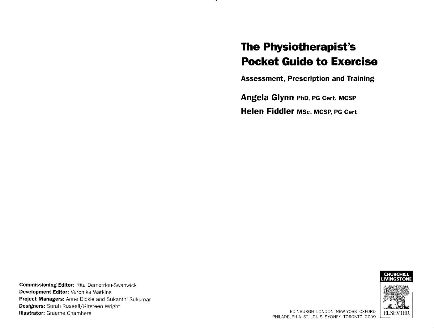 The Physiotherapist's Pocket Guide to Exercise: Assessment, Prescription and Training (Physiotherapy Pocketbooks) by Angela Jane Glynn PhD PG Cert MCSP Helen Fiddler MSc MCSP PG Cert