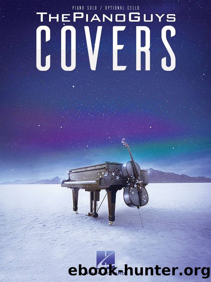 The Piano Guys--Covers Songbook by The Piano Guys