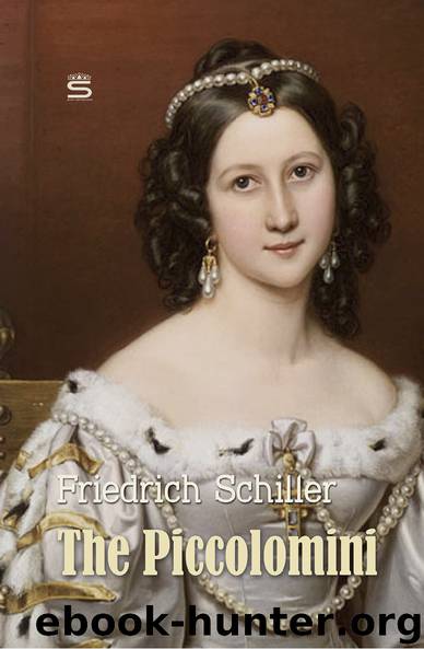 The Piccolomini: A Play (World Classics) by Friedrich Schiller