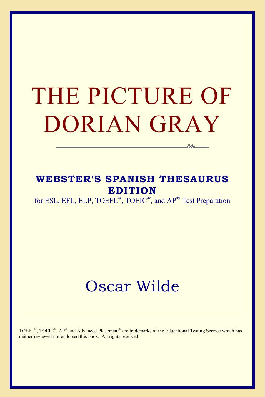The Picture of Dorian Gray (Webster's Spanish Thesaurus Edition) by Oscar Wilde