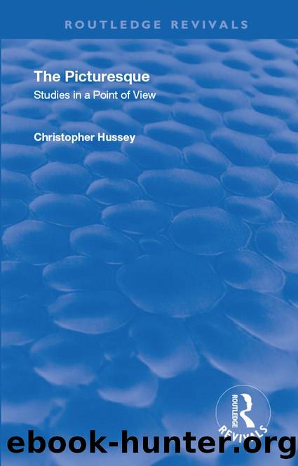 The Picturesque by Hussey Christopher;