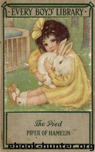 The Pied Piper of Hamelin and Other Poems Every Boy's Library by Robert Browning