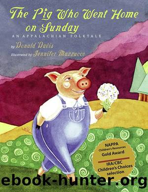 The Pig Who Went Home on Sunday by Donald Davis