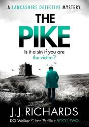 The Pike by J.J. Richards