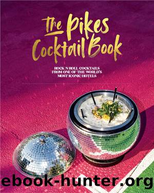 The Pikes Cocktail Book by Dawn Hindle