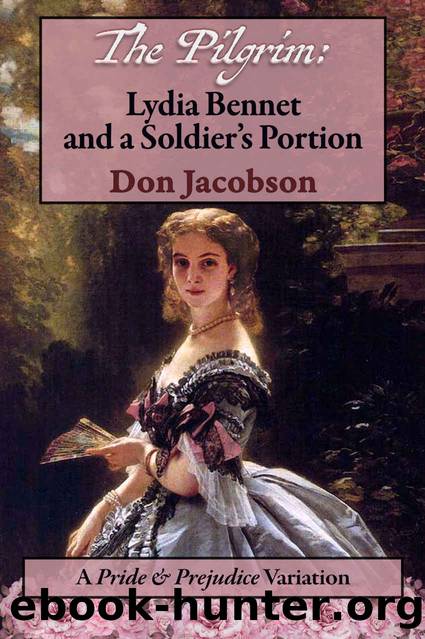 The Pilgrim- Lydia Bennet and a Soldier's Portion by Don Jacobson