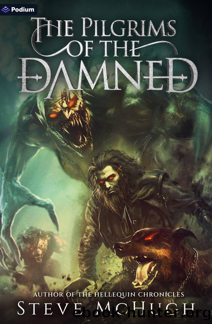 The Pilgrims of the Damned: A Vampire Thriller by Steve McHugh