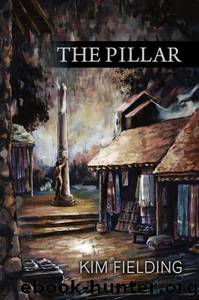 The Pillar by Kim Fielding